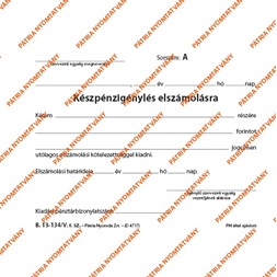 B.13-134/V A6 50x2 fekvő "Készpénzigénylés elszámolásra" nyomtatvány