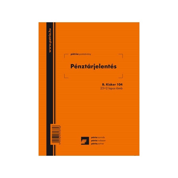 B.KISKER.104 A5 25x2lapos álló "Pénztárjelentés" nyomtatvány
