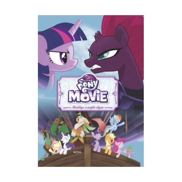 My Little Pony the Movie - Mesekönyv a mozifilm alapján