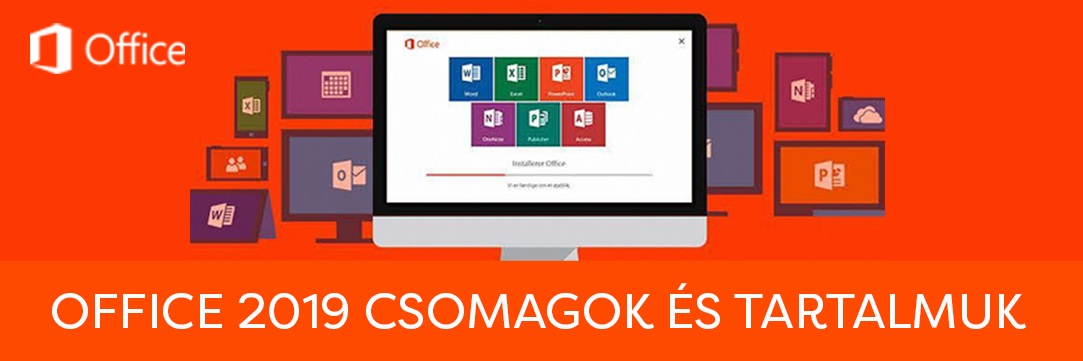 Office 2019 csomagok és tartalmuk